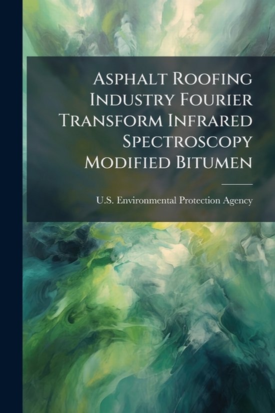 Asphalt Roofing Industry Fourier Transform Infrared Spectros ... - cover