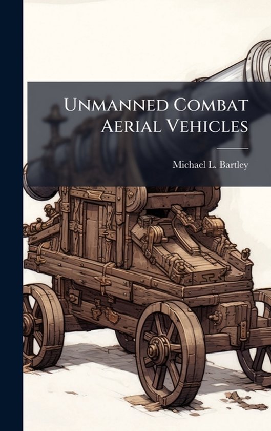 Unmanned Combat Aerial Vehicles - cover