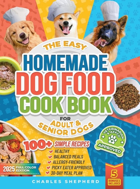 The Easy Homemade Dog Food Cookbook for Adult & Senior Dogs - cover