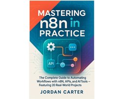 Omslag van Mastering N8n Automation- Mastering n8n in Practice