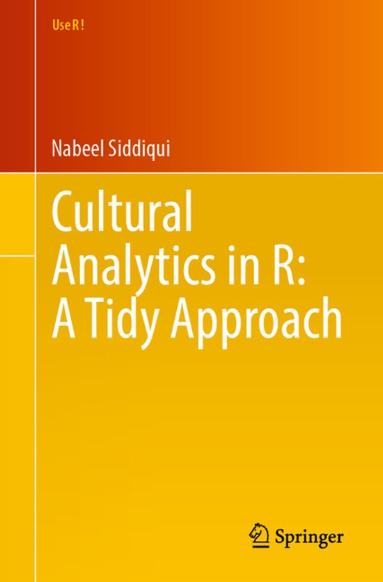Use R!- Cultural Analytics in R: A Tidy Approach - cover