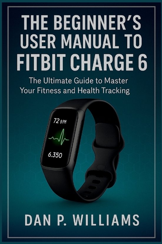 The Definitive Smartwatch-The Beginner's User Manual to Fitb ... - cover