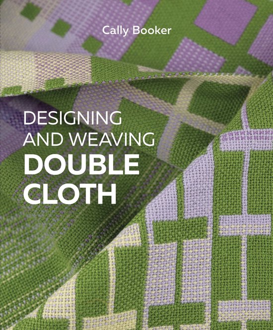 Designing and Weaving Double Cloth - cover