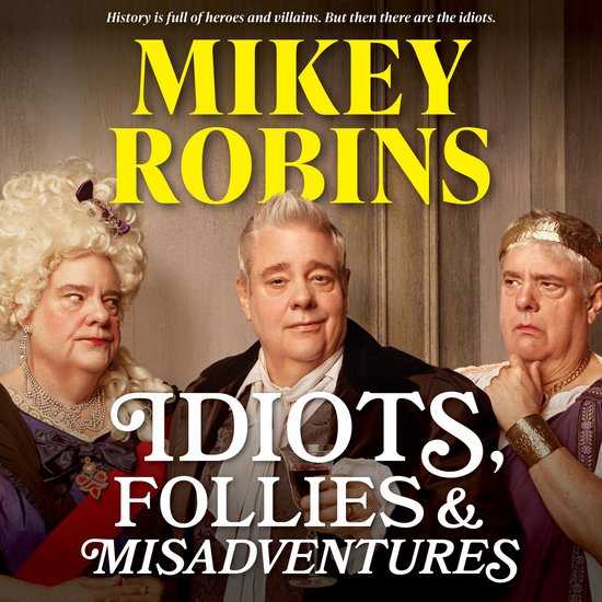 Idiots, Follies and Misadventures - cover