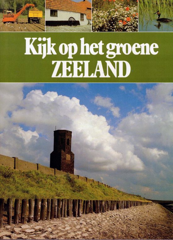 Kijk op het groene Zeeland