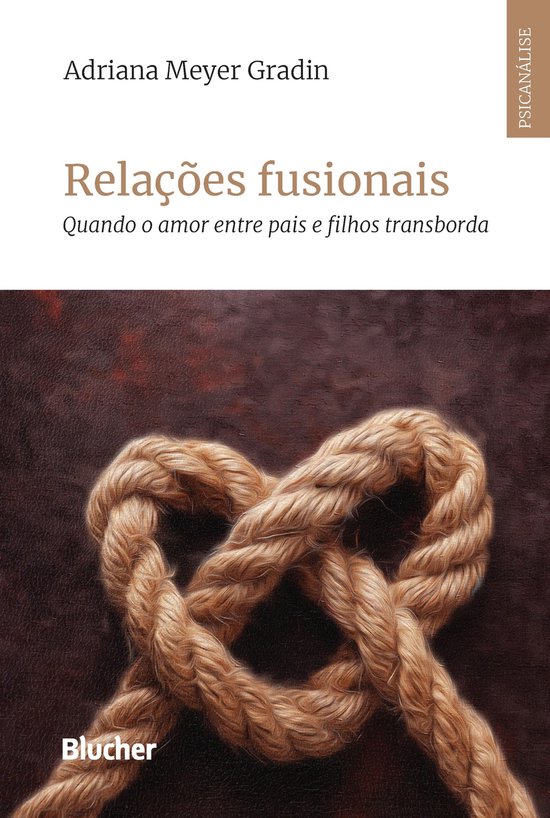 Psicanálise contemporânea - Relações fusionais - cover