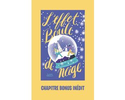 L'effet boule de neige - L'effet boule de neige - bonus inédit du point de vue d'Alex