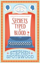 Boekcover voor 'Secrets Typed in Blood' met een blauwe typemachine en rode inktvlekken. Inclusief tekst 'A Manhattan Murder Mystery' en 'Stephen Spotswood'.