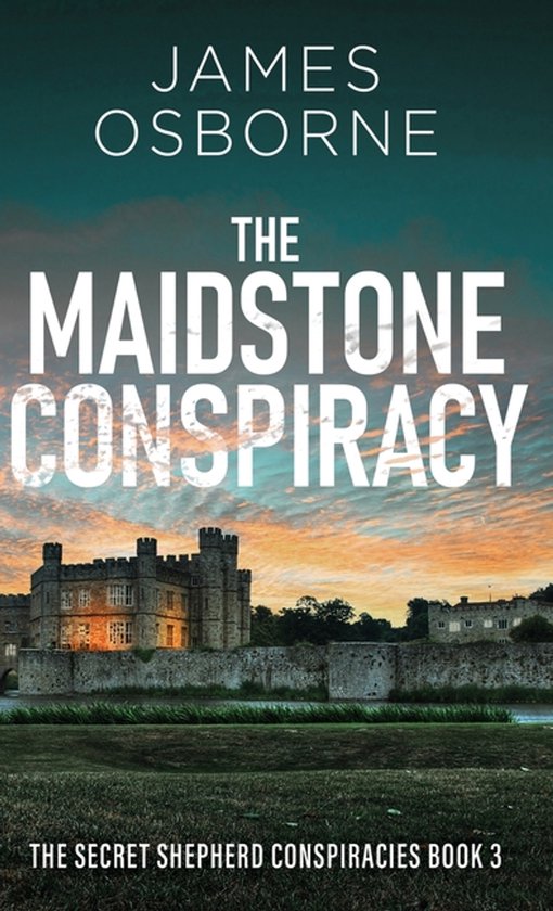 The Secret Shepherd Conspiracies-The Maidstone Conspiracy - cover