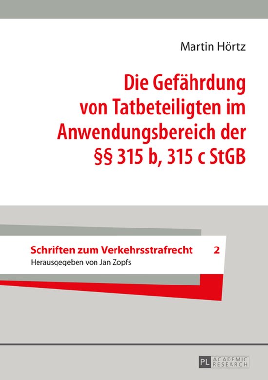Schriften zum Verkehrsstrafrecht 2 - Die Gefaehrdung von Tat ... - cover