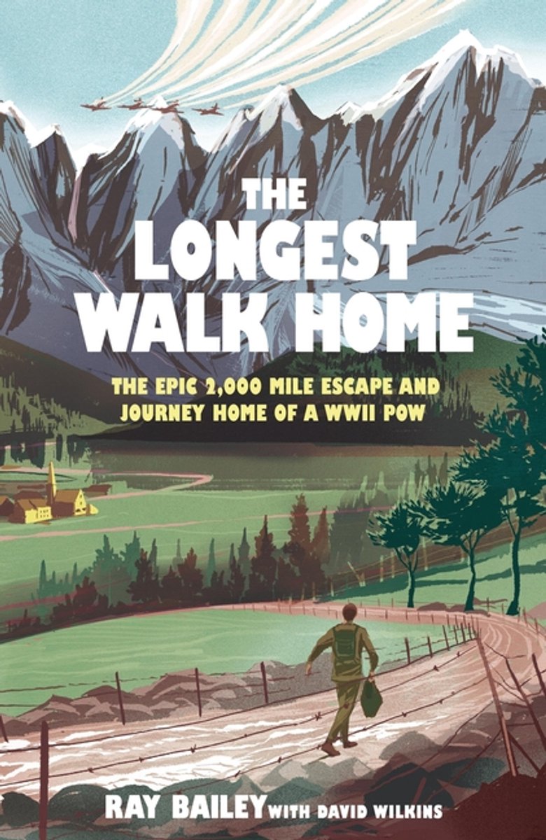 Omslag van The Longest Walk Home: The Epic 2,000 Mile Escape of a WWII Pow, in His Own Words