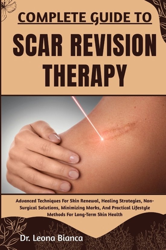 Complete Guide to Scar Revision Therapy - cover
