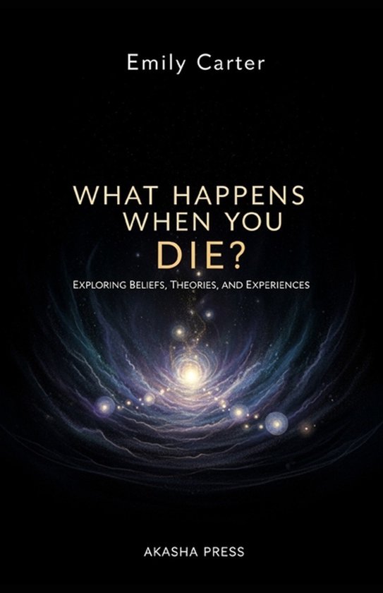 Boek "What Happens When You Die?" van Emily Carter, met een kosmische afbeelding.