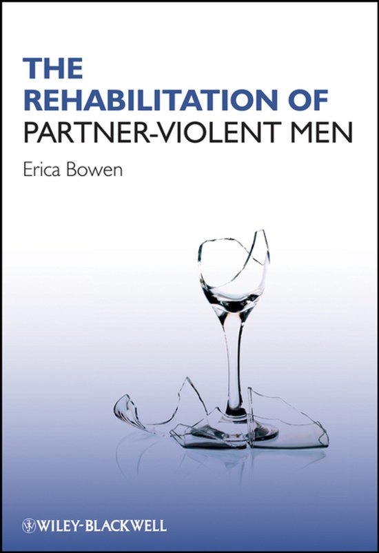 The Rehabilitation of Partner-Violent Men - cover