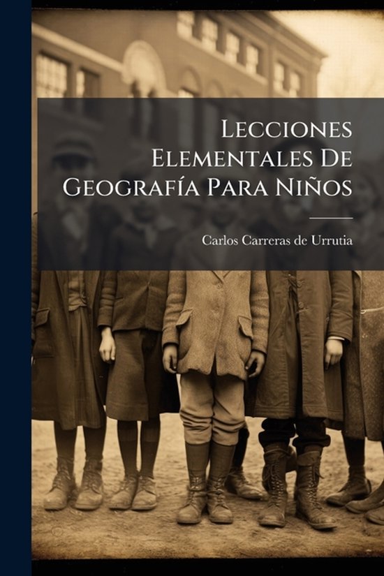 Lecciones Elementales De GeografÃ-a Para Niños - cover