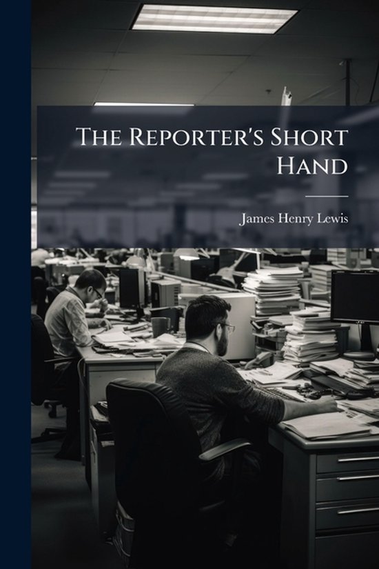 The Reporter's Short Hand - cover