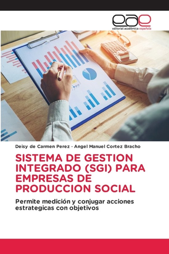 Sistema de Gestion Integrado (Sgi) Para Empresas de Produccion Social ...