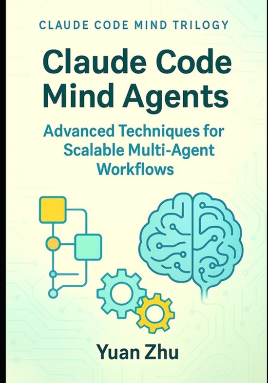Claude Code Mind Trilogy: Building the Future of Intelligent ... - cover