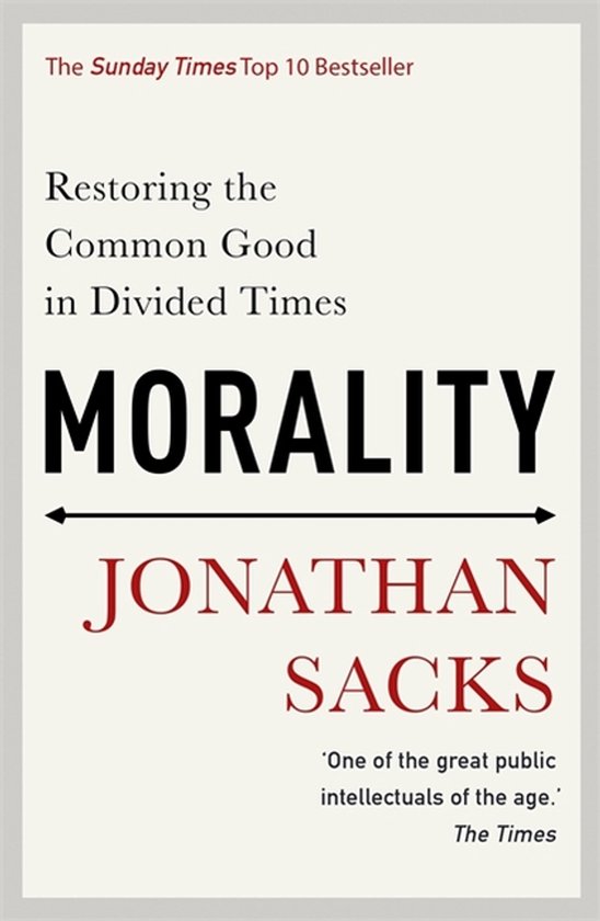 Boek 'Morality' door Jonathan Sacks, een Sunday Times Top 10 bestseller over het herstellen van het algemeen belang.