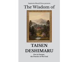 Zen Wisdom-The Wisdom of Taisen Deshimaru
