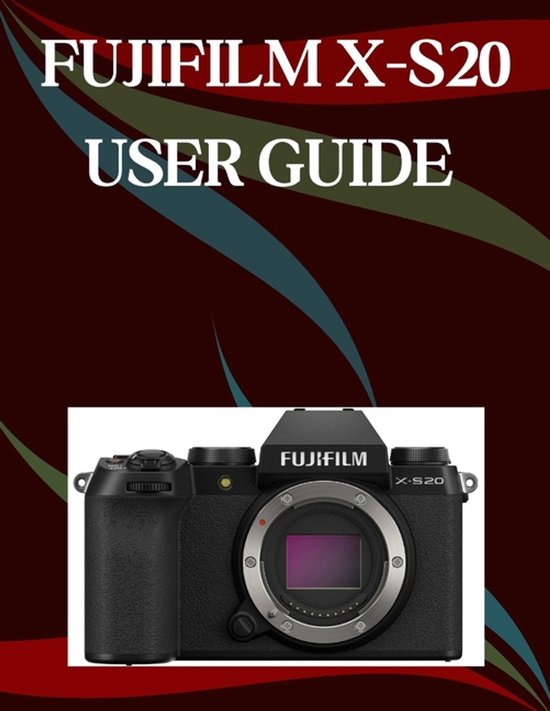 Fujifilm X-S20 User Guide - cover