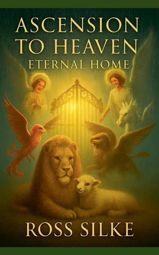 Ascension to Heaven Eternal Home - cover