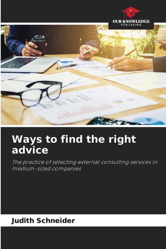 Ways to find the right advice | 9786202397261 | Judith Schneider ...