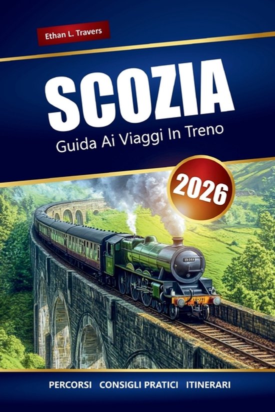 Scozia Guida Ai Viaggi In Treno 2026 - cover