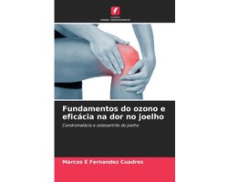 Fundamentos do ozono e eficácia na dor no joelho