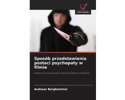 Sposób przedstawienia postaci psychopaty w filmie