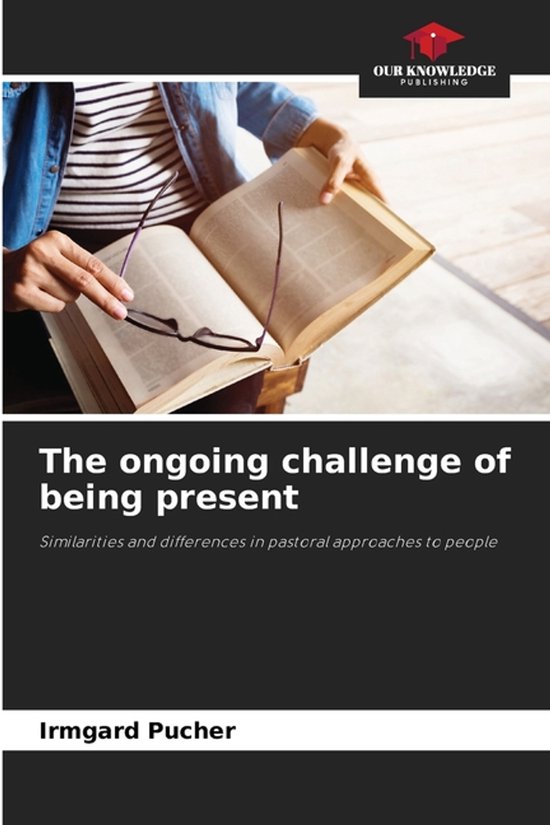 The ongoing challenge of being present - cover