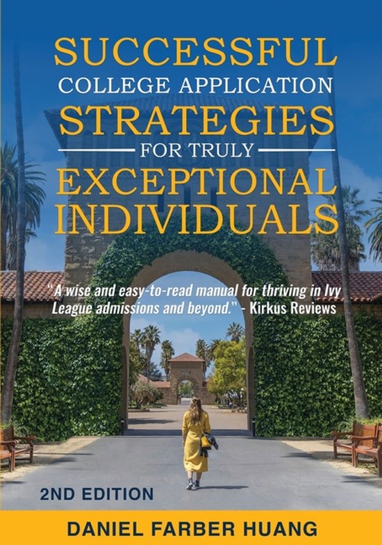 Successful College Application Strategies for Truly Exceptio ... - cover