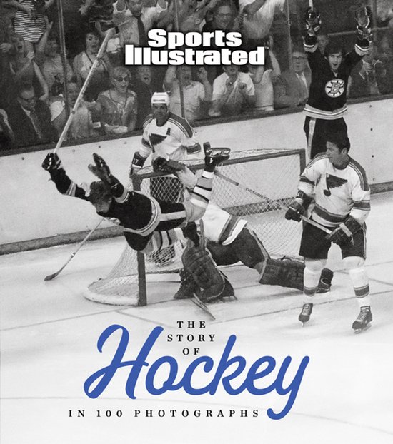 The Story of Hockey in 100 Photographs - cover