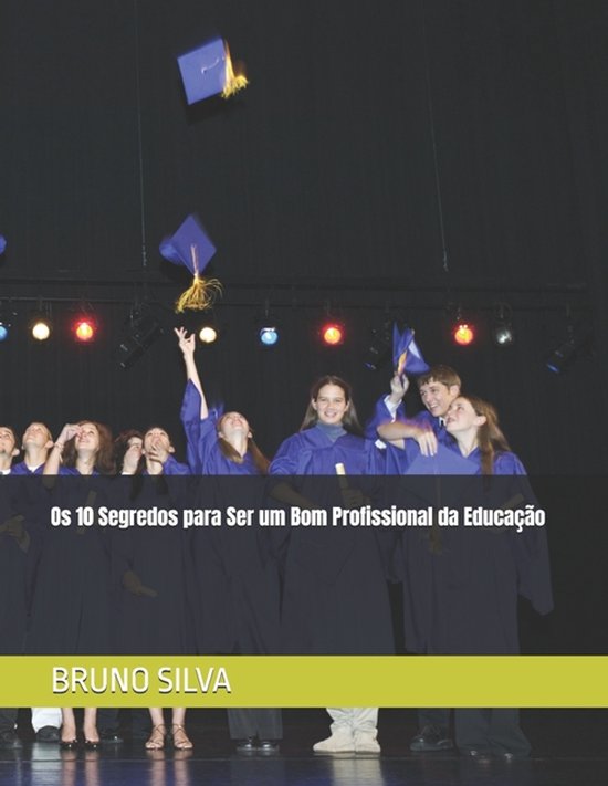 Educação Com Responsabilidade- Os 10 Segredos para Ser um  ... - cover