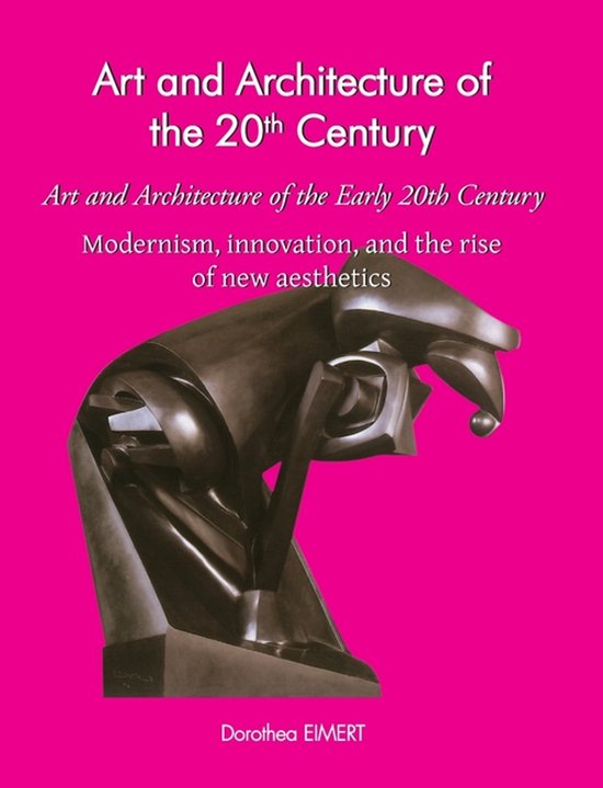 Art and Architecture of the 20th Century Art and Architecture of the ...