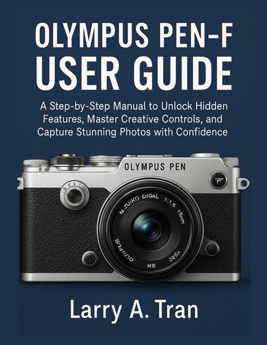 Olympus PEN-F USER GUIDE - cover