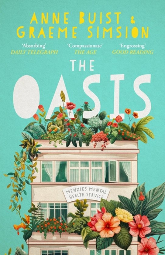 Boek 'The Oasis' met de titel prominent op de voorgrond, omringd door weelderige planten en bloemen op een gebouw met de tekst 'Menzies Mental Health Service'.