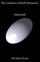 The Colonies of Earth- Aftermath