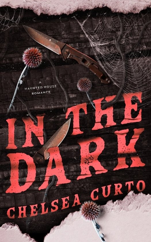 Couverture de livre avec le titre 'IN THE DARK' en lettres rouges, avec deux couteaux et des toiles d'araignées.