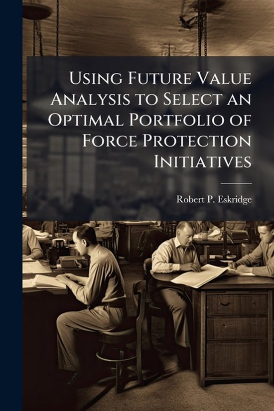 Using Future Value Analysis to Select an Optimal Portfolio o ... - cover