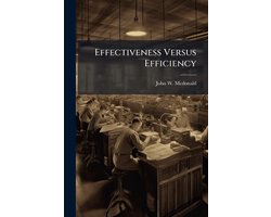 Effectiveness Versus Efficiency