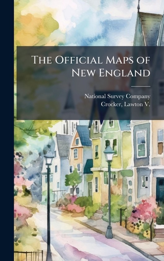 The Official Maps of New England - cover
