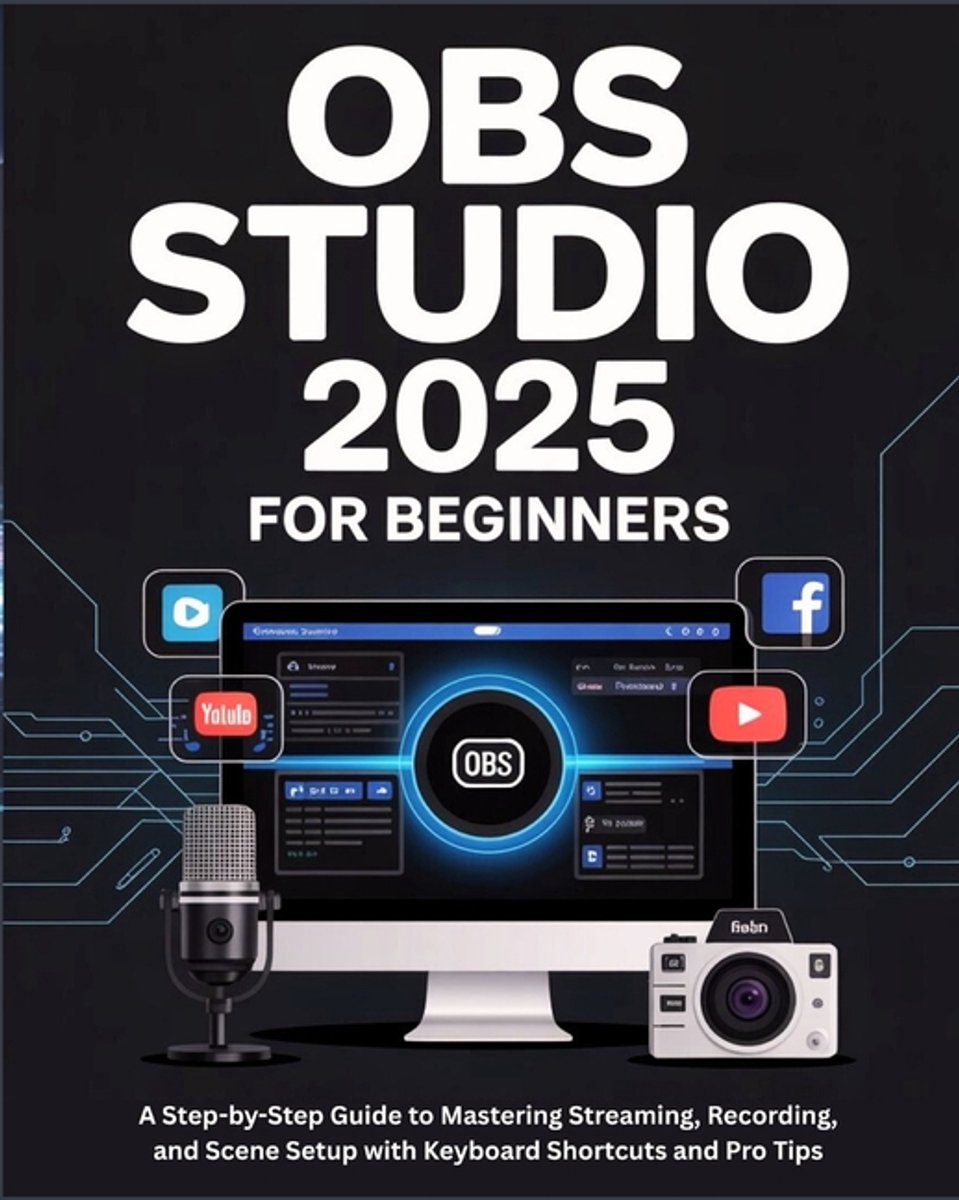 Omslag van OBS Studio 2025 for Beginners
