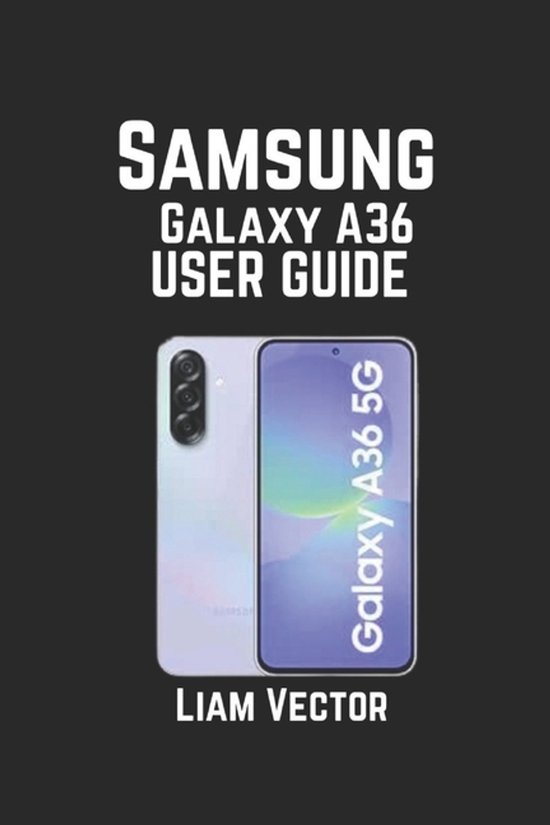 Samsung Made Simple: The Ultimate Guide for Everyone - Begin ... - cover