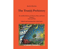 The True(r) Prehistory