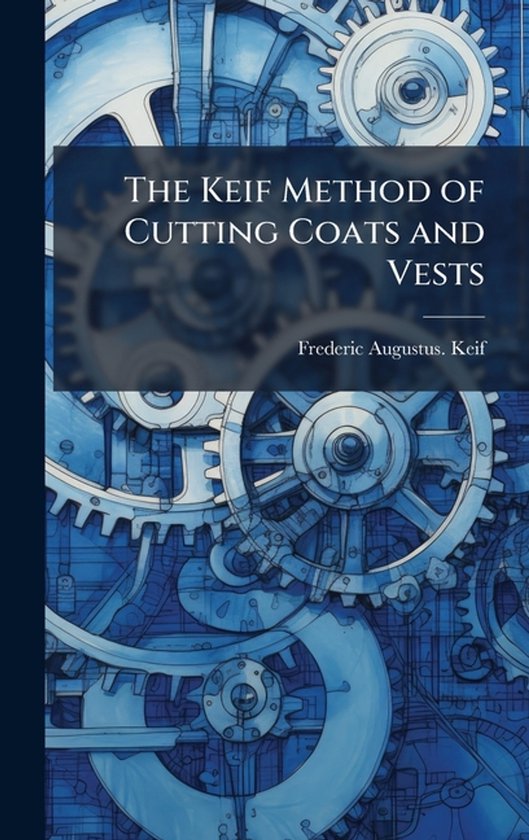 The Keif Method of Cutting Coats and Vests - cover