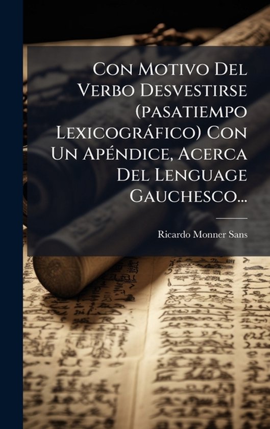 Con Motivo Del Verbo Desvestirse (pasatiempo Lexicogràfico) ... - cover