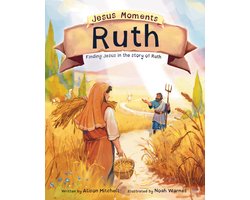 Jesus Moments: Ruth