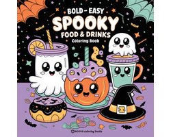 Bold & Easy Stress Relief Coloring Books- Bold & Easy Spooky Food & Drinks Coloring Book