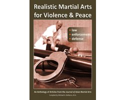 Realistic Martial Arts for Violence and Peace